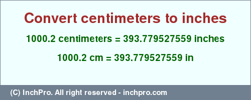 Result converting 1000.2 centimeters to inches = 393.779527559 inches