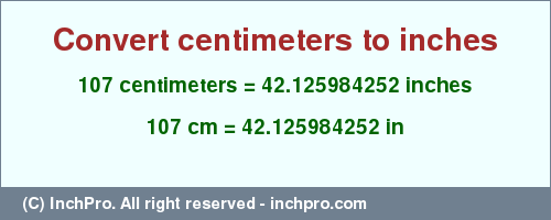 Result converting 107 centimeters to inches = 42.125984252 inches