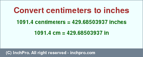 Result converting 1091.4 centimeters to inches = 429.68503937 inches