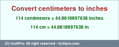 Result converting 114 centimeters to inches = 44.8818897638 inches