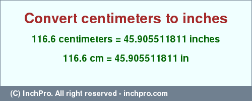 Result converting 116.6 centimeters to inches = 45.905511811 inches