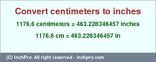 Result converting 1176.6 centimeters to inches = 463.228346457 inches