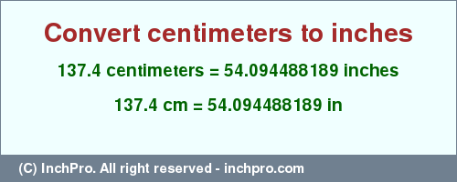 Result converting 137.4 centimeters to inches = 54.094488189 inches