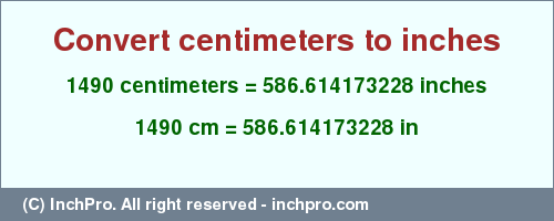 Result converting 1490 centimeters to inches = 586.614173228 inches