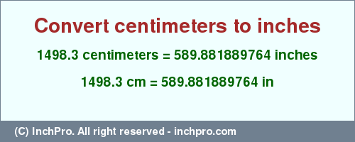 Result converting 1498.3 centimeters to inches = 589.881889764 inches