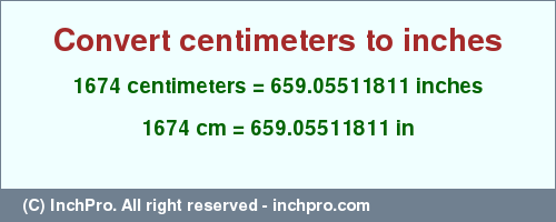 Result converting 1674 centimeters to inches = 659.05511811 inches