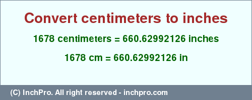 Result converting 1678 centimeters to inches = 660.62992126 inches
