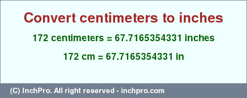 Result converting 172 centimeters to inches = 67.7165354331 inches
