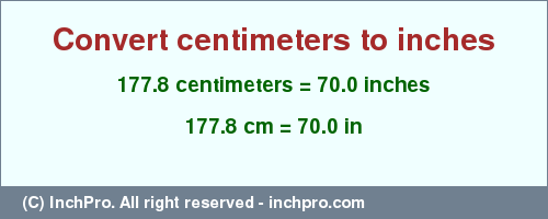 Result converting 177.8 centimeters to inches = 70.0 inches