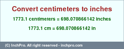 Result converting 1773.1 centimeters to inches = 698.070866142 inches