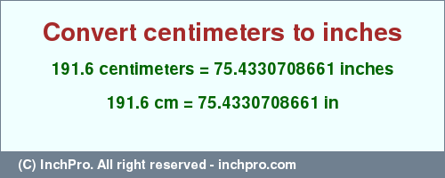 Result converting 191.6 centimeters to inches = 75.4330708661 inches