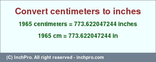 Result converting 1965 centimeters to inches = 773.622047244 inches