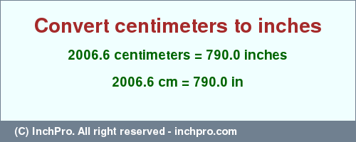Result converting 2006.6 centimeters to inches = 790.0 inches
