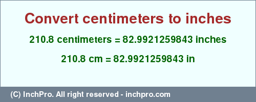 Result converting 210.8 centimeters to inches = 82.9921259843 inches