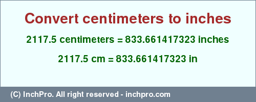 Result converting 2117.5 centimeters to inches = 833.661417323 inches