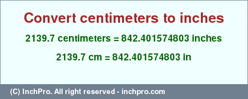 Result converting 2139.7 centimeters to inches = 842.401574803 inches