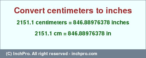 Result converting 2151.1 centimeters to inches = 846.88976378 inches