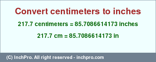 Result converting 217.7 centimeters to inches = 85.7086614173 inches