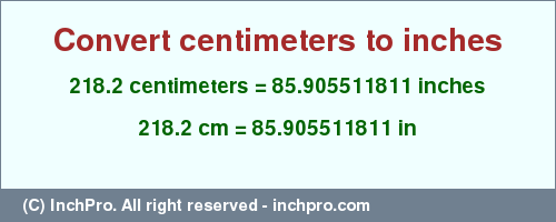 Result converting 218.2 centimeters to inches = 85.905511811 inches