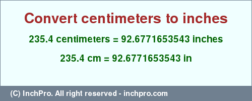 Result converting 235.4 centimeters to inches = 92.6771653543 inches