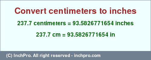 Result converting 237.7 centimeters to inches = 93.5826771654 inches