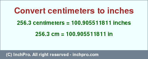 Result converting 256.3 centimeters to inches = 100.905511811 inches