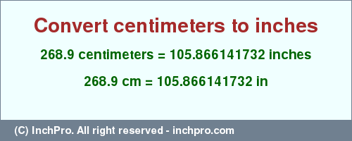 Result converting 268.9 centimeters to inches = 105.866141732 inches