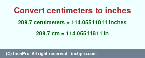 Result converting 289.7 centimeters to inches = 114.05511811 inches