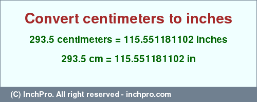 Result converting 293.5 centimeters to inches = 115.551181102 inches