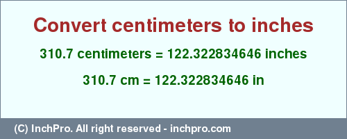 Result converting 310.7 centimeters to inches = 122.322834646 inches