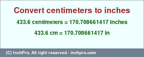 Result converting 433.6 centimeters to inches = 170.708661417 inches