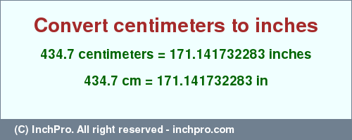 Result converting 434.7 centimeters to inches = 171.141732283 inches