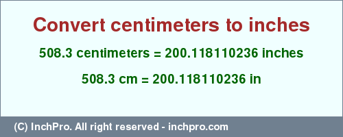 Result converting 508.3 centimeters to inches = 200.118110236 inches