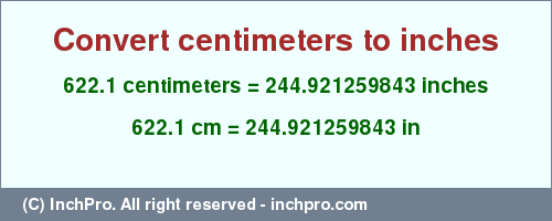 Result converting 622.1 centimeters to inches = 244.921259843 inches