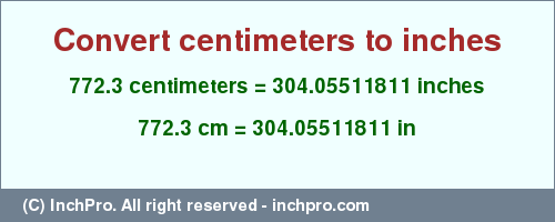 Result converting 772.3 centimeters to inches = 304.05511811 inches