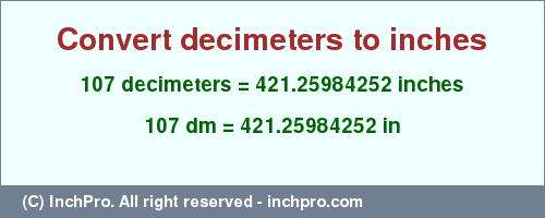 Result converting 107 decimeters to inches = 421.25984252 inches