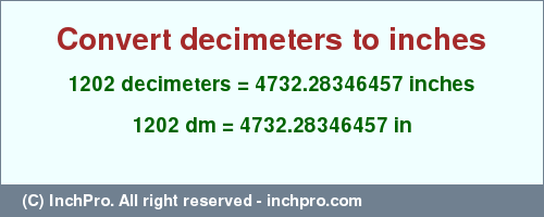 Result converting 1202 decimeters to inches = 4732.28346457 inches