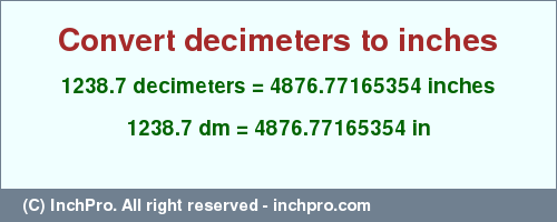 Result converting 1238.7 decimeters to inches = 4876.77165354 inches