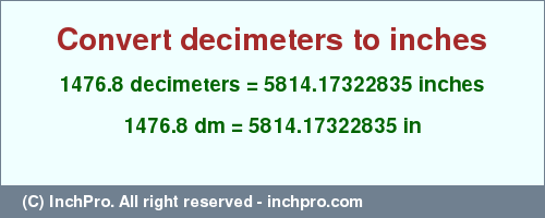 Result converting 1476.8 decimeters to inches = 5814.17322835 inches