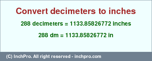Result converting 288 decimeters to inches = 1133.85826772 inches