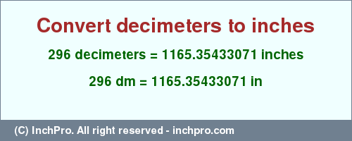 Result converting 296 decimeters to inches = 1165.35433071 inches