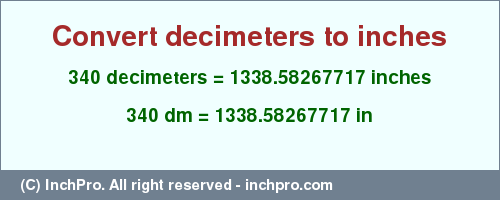 Result converting 340 decimeters to inches = 1338.58267717 inches
