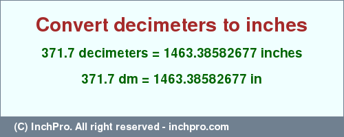 Result converting 371.7 decimeters to inches = 1463.38582677 inches