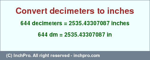 Result converting 644 decimeters to inches = 2535.43307087 inches