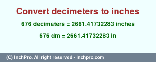 Result converting 676 decimeters to inches = 2661.41732283 inches
