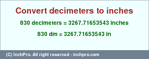 Result converting 830 decimeters to inches = 3267.71653543 inches