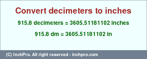 Result converting 915.8 decimeters to inches = 3605.51181102 inches