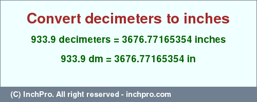 Result converting 933.9 decimeters to inches = 3676.77165354 inches