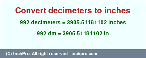 Result converting 992 decimeters to inches = 3905.51181102 inches