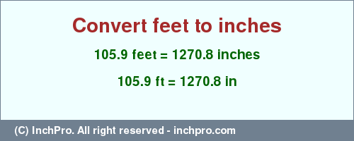 Result converting 105.9 feet to inches = 1270.8 inches